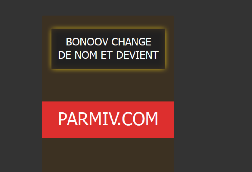 bonoov disparaît de Google et devient parmiv.com en 2022. diffusion